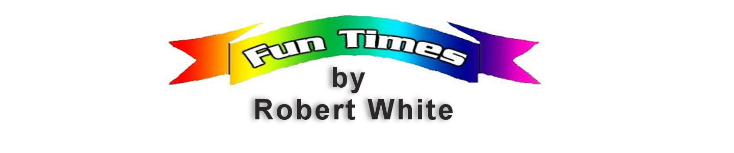 Fun Times by Robert White